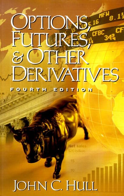 Options, Futures, and Other Derivatives (4th Edition),New