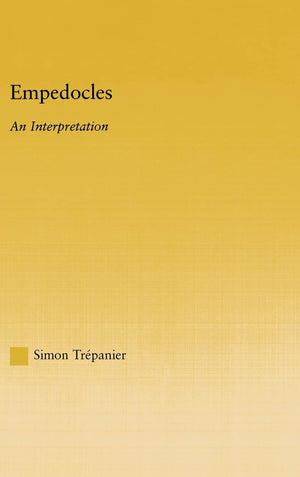 Empedocles (Studies In Classics)