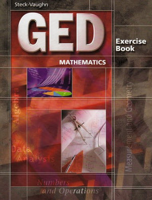 Ged Mathematics: Exercise Book (SteckVaughn GED),New