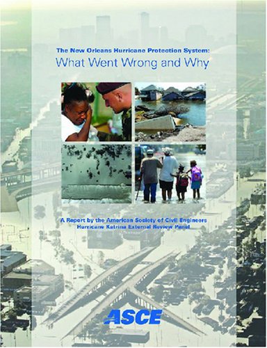 The New Orleans Hurricane Protection System: What Went Wrong and Why,Used