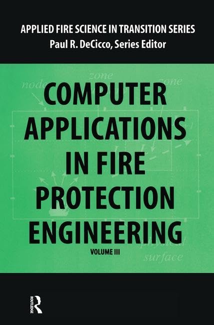 Computer Application in Fire Protection Engineering (Applied Fire Science in Transition),Used