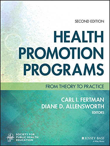 Health Promotion Programs: From Theory To Practice (Josseybass Public Health)