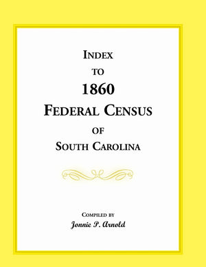 Index to 1860 Federal Census of South Carolina,Used