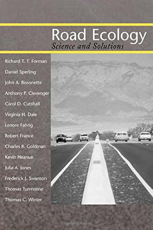Road Ecology: Science and Solutions,Used