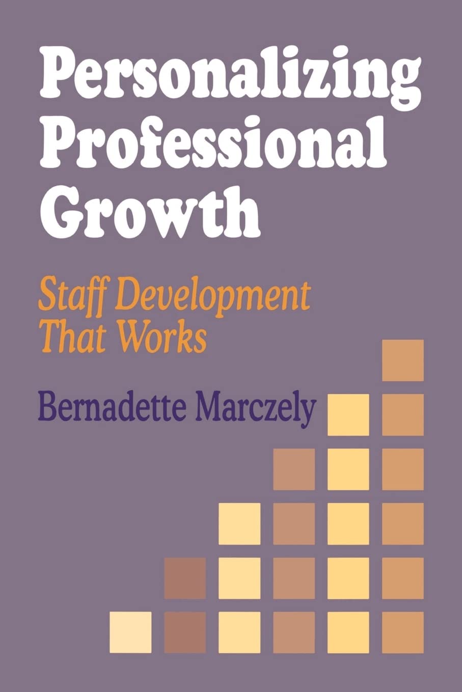 Personalizing Professional Growth: Staff Development That Works,Used