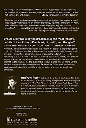 Digital Vertigo: How Today's Online Social Revolution Is Dividing, Diminishing, and Disorienting Us,Used