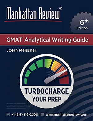 Manhattan Review GMAT Analytical Writing Guide [6th Edition]: Answers to Real AWA Topics,Used