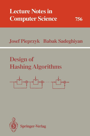 Design of Hashing Algorithms (Lecture Notes in Computer Science, 756),Used