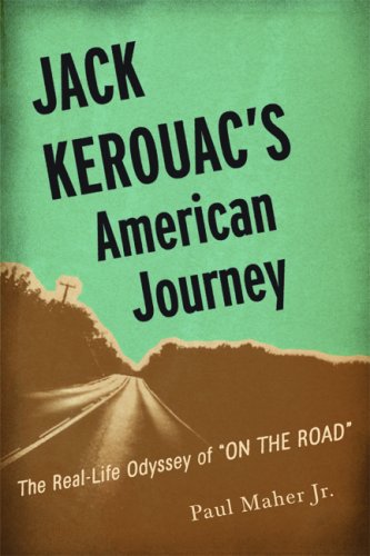 Jack Kerouac's American Journey: The RealLife Odyssey of 
