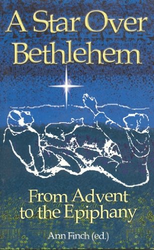 A Star over Bethlehem: From Advent to the Epiphany,Used