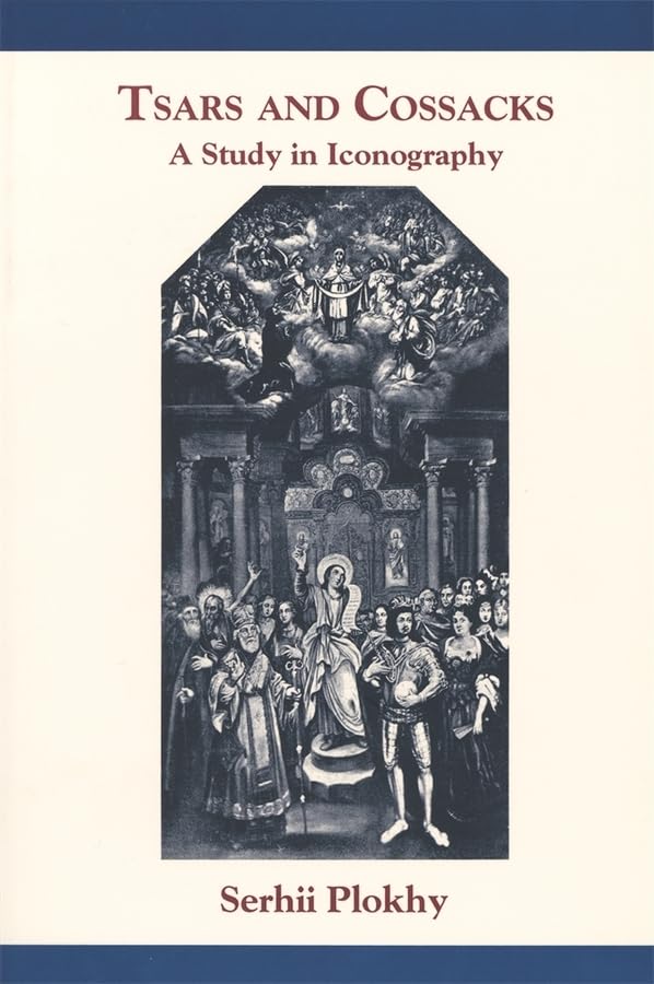 Tsars and Cossacks: A Study in Iconography (Harvard Papers in Ukrainian Studies),Used