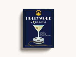 Hollywood Cocktails: Over 95 Recipes Celebrating Films From Paramount Pictures