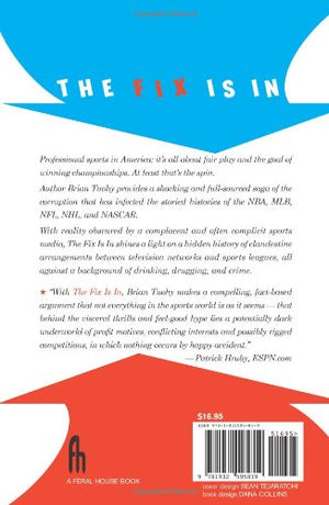 The Fix Is In: The Showbiz Manipulations of the NFL, MLB, NBA, NHL and NASCAR,Used