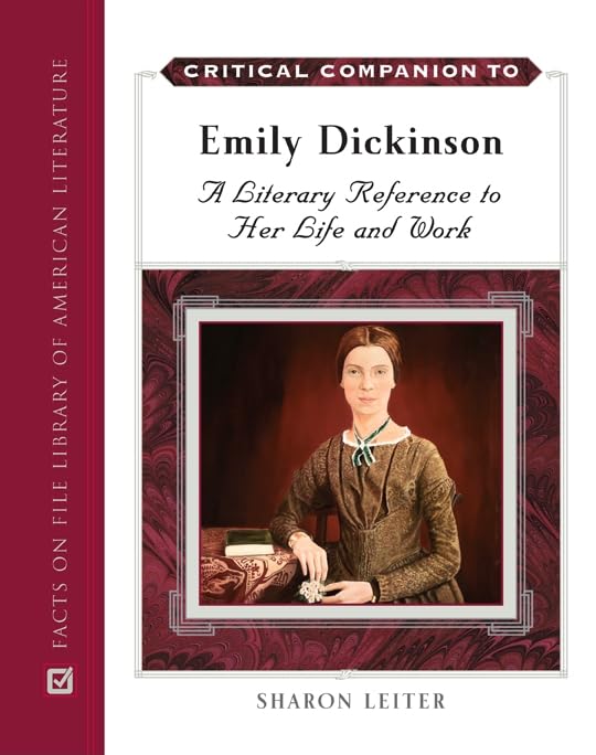 Critical Companion to Emily Dickinson: A Literary Reference to Her Life and Work (Critical Companion (Hardcover)),New