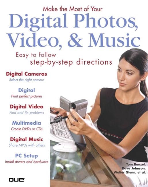 Make the Most of Your Digital Photos, Video, & Music,Used