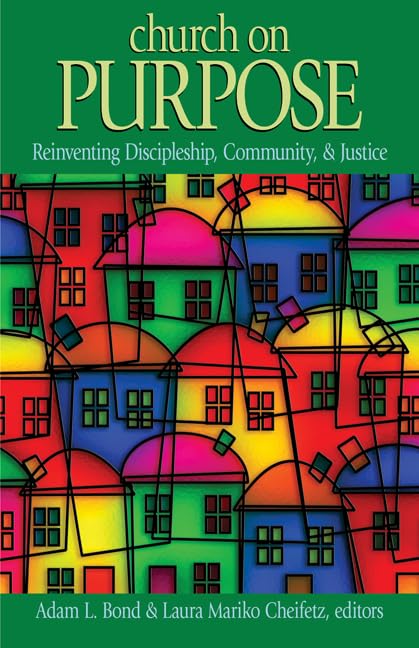Church On Purpose: Reinventing Discipleship, Community & Justice,Used