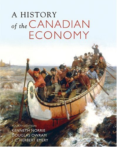 A History of the Canadian Economy, Fourth Edition,Used