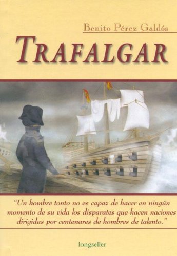 Trafalgar (Clasicos Elegidos / Selected Classics) (Spanish Edition) (Clasicos elegidos / Chosen Classics),Used