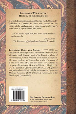 Von Savigny's Treatise on Possession: Or the Jus Possessionis of the Civil Law. Sixth Edition. Translated from the German by Sir,New