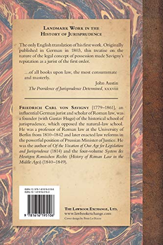 Von Savigny's Treatise on Possession: Or the Jus Possessionis of the Civil Law. Sixth Edition. Translated from the German by Sir,New