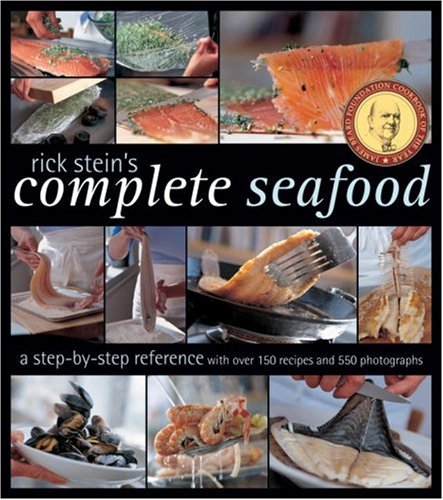 Rick Stein's Complete Seafood: A StepbyStep Reference,Used