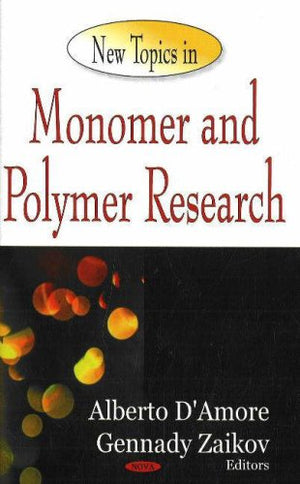 New Topics in Monomer and Polymer Research,Used