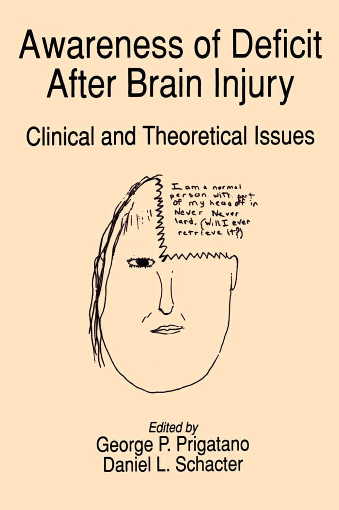 Awareness of Deficit after Brain Injury: Clinical and Theoretical Issues,Used