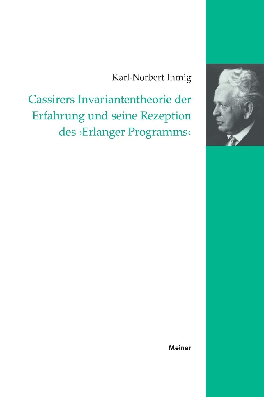 Cassirers Invariantentheorie der Erfahrung und seine Rezeption des 'Erlanger Programms' (CassirerForschungen) (German Edition),Used