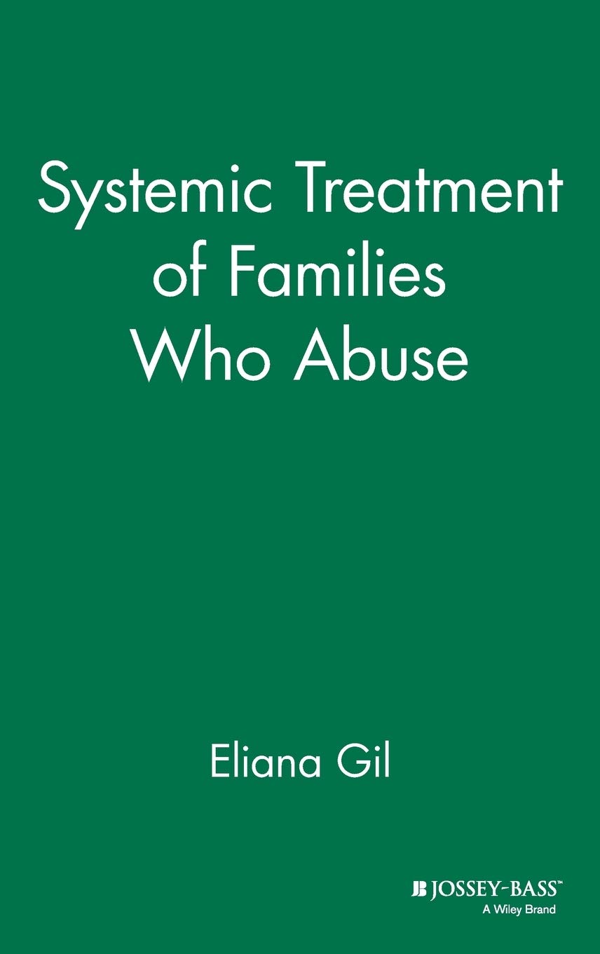Systemic Treatment of Families Who Abuse,New