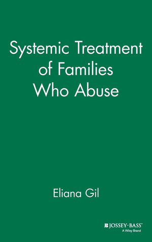 Systemic Treatment of Families Who Abuse,Used