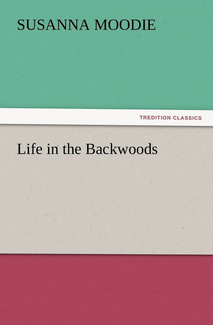 Life in the Backwoods,Used