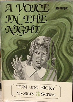 A Voice in the Night (Tom & Ricky Mystery 3 Series),Used