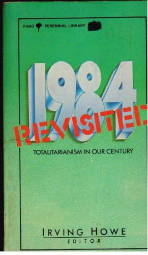 1984 Revisited: Totalitarianism In Our Century,Used
