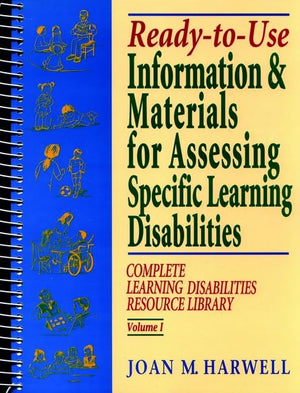 ReadytoUse Information & Materials for Assessing Specific Learning Disabilities: Vol. 1,Used