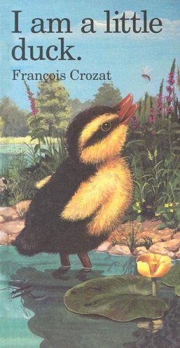 I Am A Little Duck (Board Book)