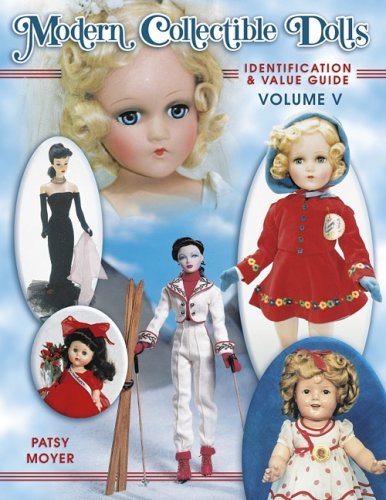 Modern Collectible Dolls: Identification & Value Guide,Used