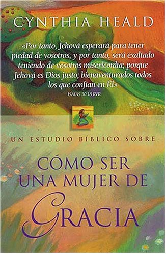 Como Ser una Mujer de Gracia (Spanish Edition),Used