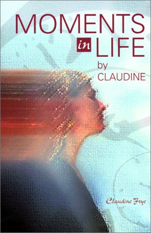 Moments in Life by Claudine,Used