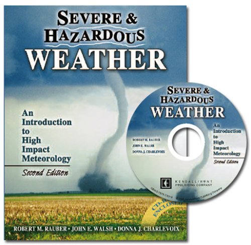 Severe And Hazardous Weather: An Introduction To High Impact Meteorology  Textbook Only,New
