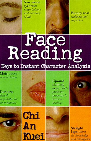 Face Reading: Keys To Instant Character Analysis