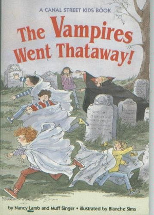 The Vampires Went Thataway! (A Canal Street Kids Book),Used