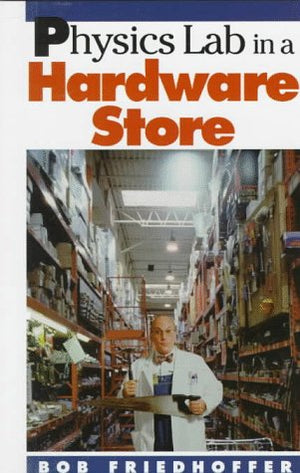 Physics Lab In A Hardware Store (Physical Science Labs)-used