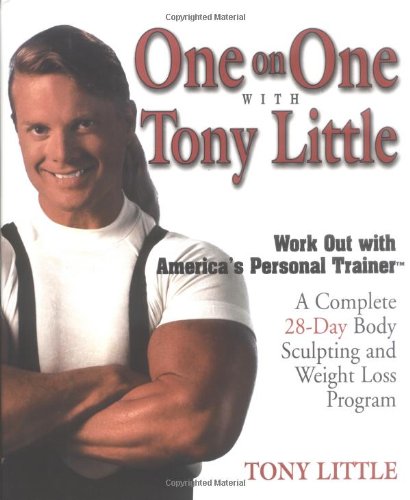 One On One With Tony Little: The Complete 28Day Body Sculpting And Weight Loss Program-used