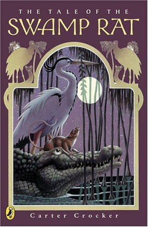 The Tale of the Swamp Rat,New
