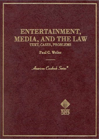 Entertainment, Media, and the Law (American Casebook Series),Used