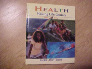 Health: Making Life Choices, S,New