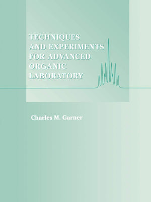 Techniques and Experiments for Advanced Organic Laboratory,Used
