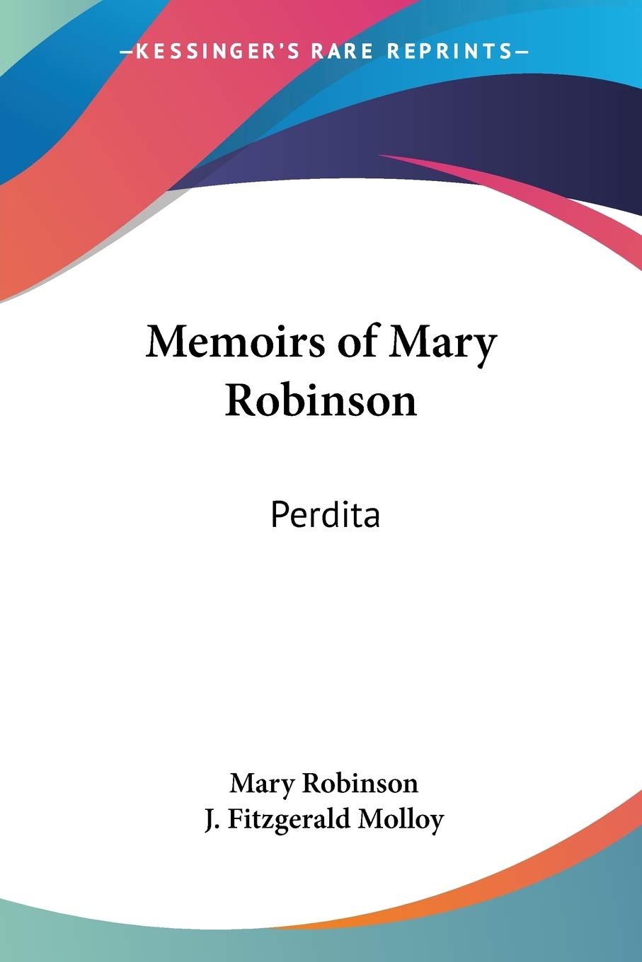 Memoirs of Mary Robinson: Perdita,Used