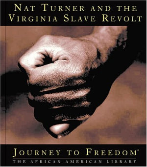 Nat Turner and the Virginia Slave Revolt (Journey to Freedom),Used