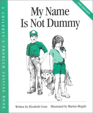 My Name Is Not Dummy (Childrens Problem Solving Series),Used